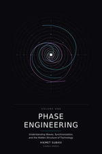 Phase Engineering : Understanding Waves, Synchronization, and the Hidden Structure of Technology - SUBASI
