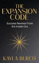 The Expansion Code - Kayla Burch