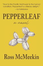 Pepperleaf - Ross McMeekin
