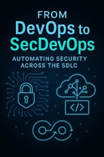 From DevOps to SecDevOps - Edward K S Buckman