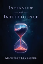Interview with Intelligence - Michelle Levasseur