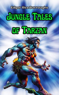 Jungle Tales of Tarzan - Edgar Rice Burroughs