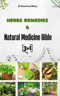 HERBAL REMEDIES & NATURAL MEDICAL BIBLE : The Native American Herbalist Bible Book - Dr Rosemary Massy