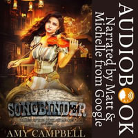 Songbinder : A Western Fantasy Adventure - Amy Campbell