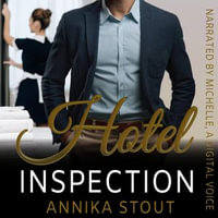 Hotel Inspection : Romantically Disciplined : Book 2 - Annika Stout