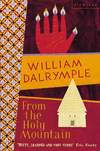 From the Holy Mountain - William Dalrymple