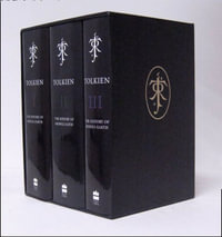The Complete History of Middle Earth - Boxed Set : Twelve books into three hardback volumes - Christopher Tolkien
