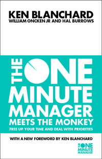 The One Minute Manager Meets the Monkey : One Minute Manager - Kenneth H. Blanchard