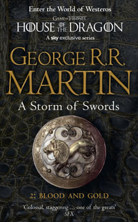 A Storm of Swords, Part 2: Blood and Gold : Song of Ice and Fire: Book 4 - George R. R. Martin