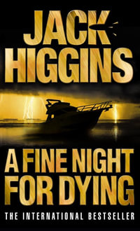 A Fine Night for Dying : Paul Chavasse - Jack Higgins