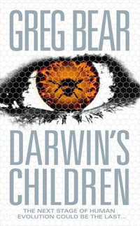 Darwin's Children - Greg Bear