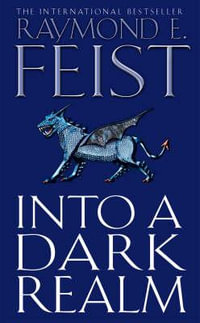 Into a Dark Realm : Darkwar Saga : Book 2 - Raymond E Feist