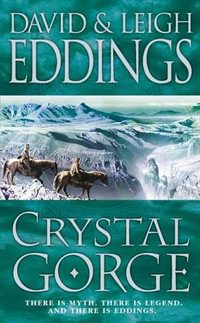 The Crystal Gorge : Dreamers - David Eddings