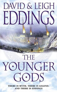 The Younger Gods : Dreamers - David Eddings