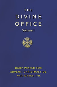 Divine Office Volume I : Advent To Lent - Icel