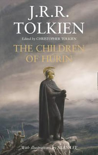 The Children of Hurin - J R R Tolkien