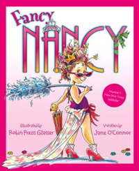 Fancy Nancy : Fancy Nancy Series - Jane O'Connor
