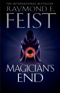 Magician's End : Chaoswar Saga - Raymond E. Feist