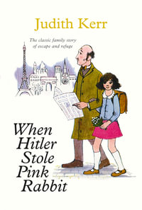 When Hitler Stole Pink Rabbit : Collins Modern Classics - Judith Kerr