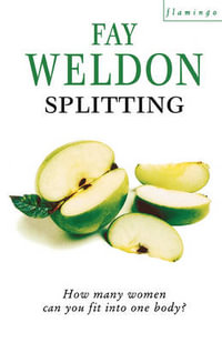 Splitting - Fay Weldon
