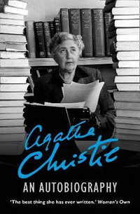 An Autobiography - Agatha Christie