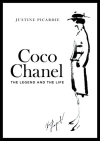 Coco Chanel : The Legend and the Life [New Edition] - Justine Picardie