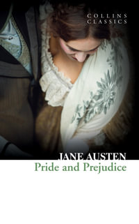 Pride and Prejudice : Collins Classics - Jane Austen