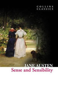 Sense and Sensibility : Collins Classics - Jane Austen