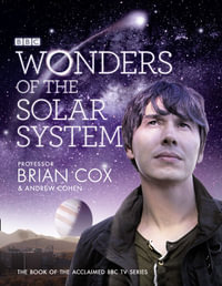 BBC Wonders of the Solar System - Brian Cox