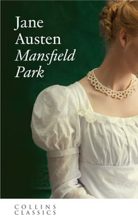 Mansfield Park : Collins Classics - Jane Austen