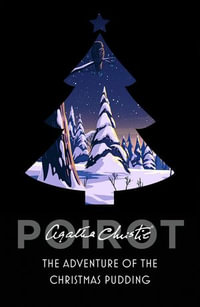 The Adventure of the Christmas Pudding : Poirot - Agatha Christie