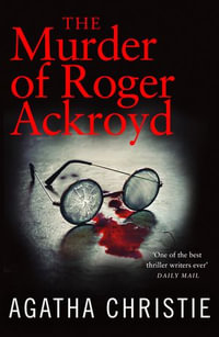 The Murder of Roger Ackroyd : Poirot - Agatha Christie