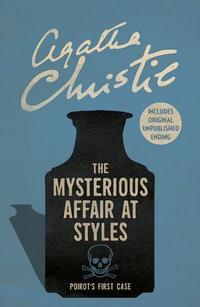 The Mysterious Affair at Styles : Poirot - Agatha Christie