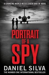 Portrait of a Spy : Gabriel Allon Series : Book 11 - Daniel Silva