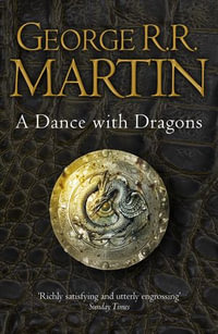 A Dance With Dragons: Complete Edition, Parts 1 &2 : Song of Ice and Fire: Book 5 - George R.R. Martin