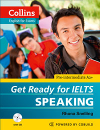 Collins Get Ready For IELTS Speaking : IELTS 4+ (A2+) - Rhona Snelling