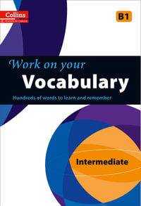 Collins Work on Your Vocabulary - Intermediate (B1) : Collins Work on Yourâ?¦ - Collins UK