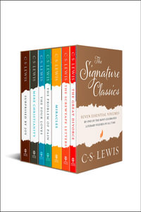 The Complete C. S. Lewis Signature Classics : Boxed Set - C. S. Lewis