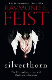 Silverthorn : Riftwar Saga: Book 2 - Raymond E. Feist
