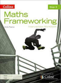 KS3 Maths Intervention Step 3 Workbook : Maths Frameworking - Chris Pearce