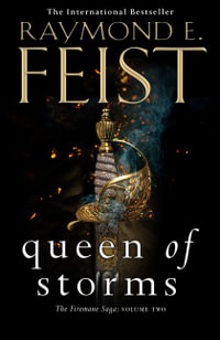 Queen Of Storms : The Firemane Saga: Book 2 - Raymond E. Feist