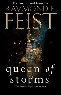 Queen Of Storms : The Firemane Saga: Book 2 - Raymond E. Feist