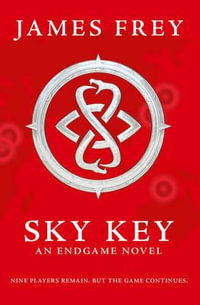 Sky Key : Endgame - James Frey