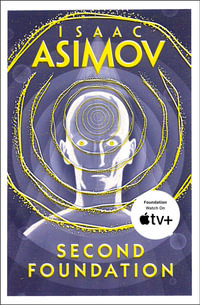 Foundation - Second Foundation : Foundation - Isaac Asimov
