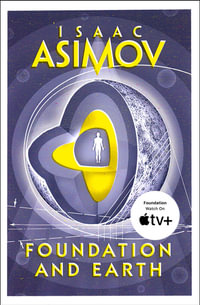 Foundation - Foundation and Earth : Foundation - Isaac Asimov
