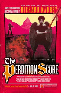The Perdition Score : Sandman Slim - Richard Kadrey