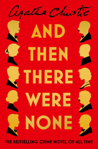 And Then There Were None : The World's Favourite Agatha Christie Book - Agatha Christie