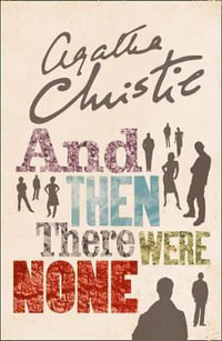 And Then There Were None : The World's Favourite Agatha Christie Book - Agatha Christie