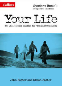 Student Book 4 : Your Life - John Foster