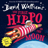 The First Hippo On The Moon - David Walliams
